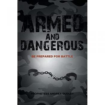 Dudley, Prophetess Andrea: Armed and Dangerous