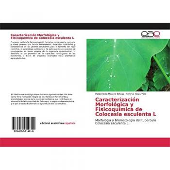 Caracterización Morfológica y Fisicoquímica de Colocasia esculenta L: Morfología y bromatología del tuberculo Colocasia esculenta L.