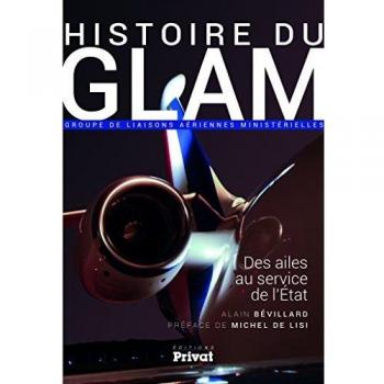 HISTOIRE DU GLAM, DES AILES AU SERVICE DE LA NATION