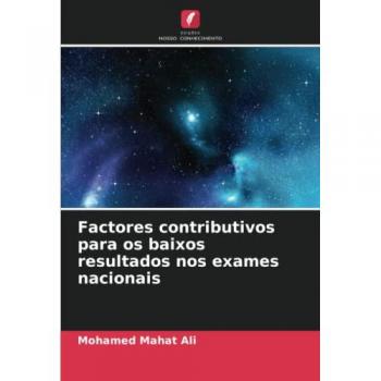 Factores contributivos para os baixos resultados nos exames nacionais: DE