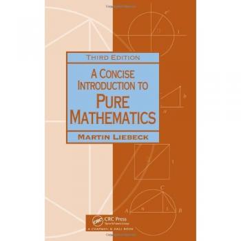 A Concise Introduction to Pure Mathematics, Third Edition