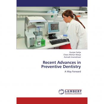 Recent Advances in Preventive Dentistry