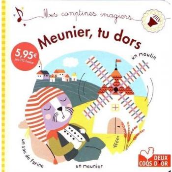 Meunier tu dors (Livre sonore)