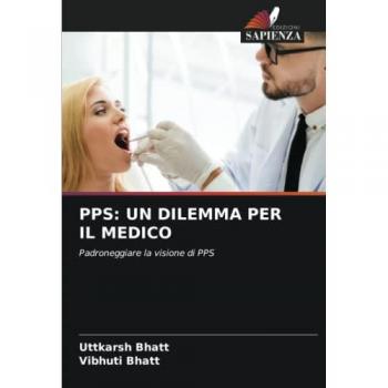 PPS: UN DILEMMA PER IL MEDICO: Padroneggiare la visione di PPS