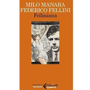 Felliniana. Viaggio a Tulum. Il viaggio di G. Mastorna, detto Fernet