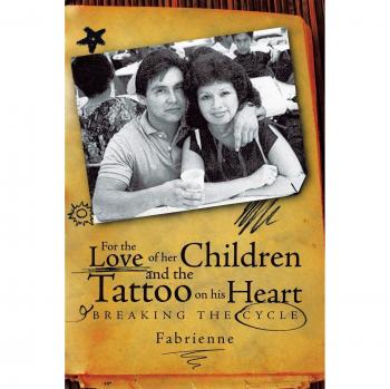 For the love of her children and the tattoo on his heart paperback