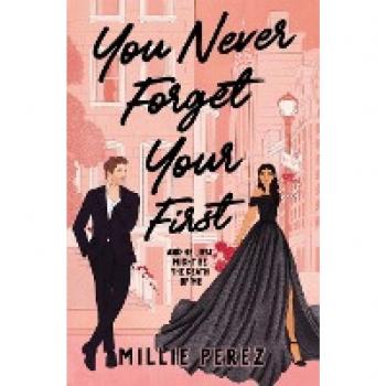 You Never Forget Your First