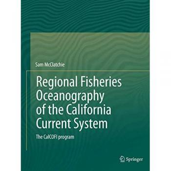 McClatchie, Sam: Regional Fisheries Oceanography of the California Current System