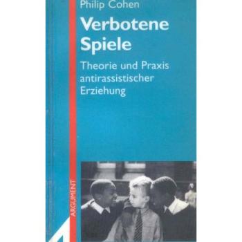 Verbotene Spiele. Theorie und Praxis antirassistischer Erziehung. (Neue Folge)