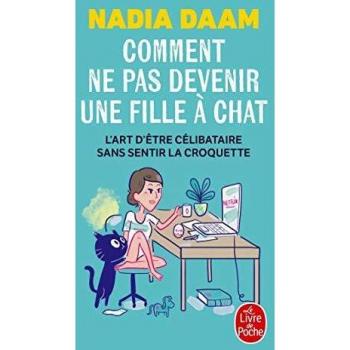 Comment ne pas devenir une fille à chat
