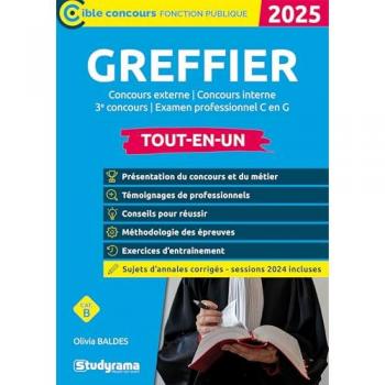 Greffier – Tout-en-un (Catégorie B – Concours 2025-2026): Concours externe – Concours interne – 3e concours – Examen professionnel
