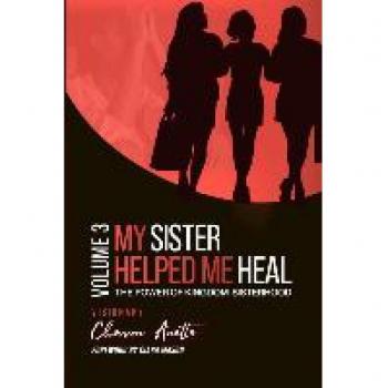 Anette, Chavon: My Sister Helped Me Heal