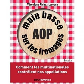 Main basse sur les fromages AOP