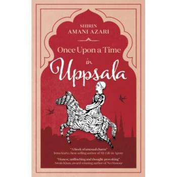 Shirin Amani Azari Once Upon a Time in Uppsala