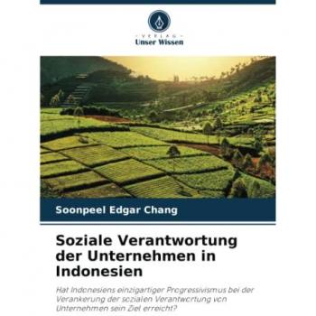 Chang, Soonpeel Edgar: Soziale Verantwortung der Unternehmen in Indonesien