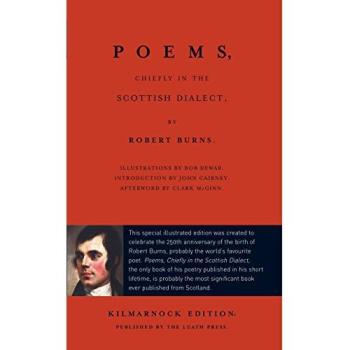 Poems, Chiefly In The Scottish Dialect: The Luath Kilmarnock Edition (Paperback)