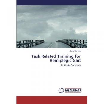 Task Related Training for Hemiplegic Gait: In Stroke Survivors