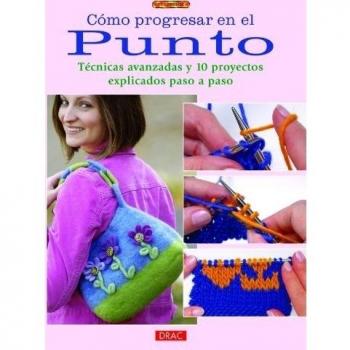 Cómo progresar en el punto (Tapa blanda).