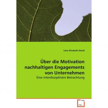Über die Motivation nachhaltigen Engagements von Unternehmen