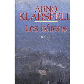 Arno Klarsfeld Les Bâtons (Ramsay)