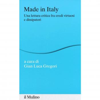 Made in Italy. Una lettura critica fra eredi virtuosi e dissipatori