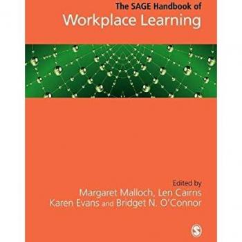 The SAGE Handbook of Workplace Learning (Sage Handbooks)
