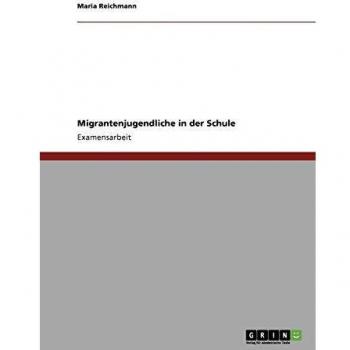 Migrantenjugendliche in der Schule