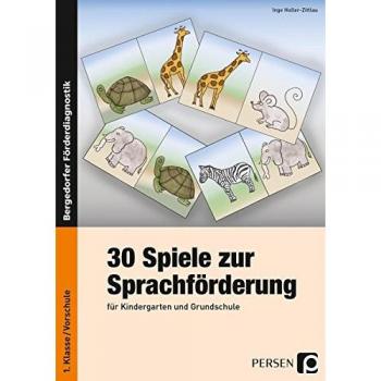 Inge Holler-Zittlau 30 Spiele Zur Sprachförderung: 1. Klasse/vorschule