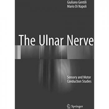The Ulnar Nerve: Sensory and Motor Conduction Studies