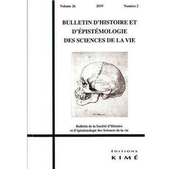 Bulletin d'histoire et d'épistémologie des sciences de la vie, n° 26-2