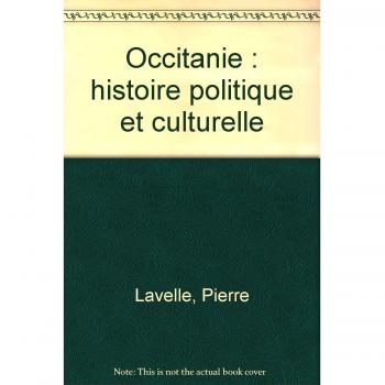 Occitanie : histoire politique et culturelle