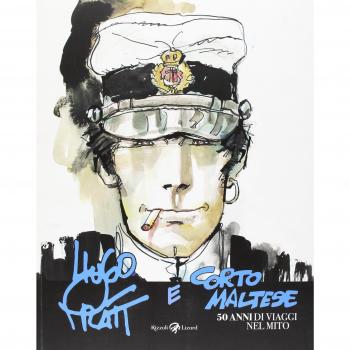 Hugo Pratt e Corto Maltese. 50 anni di viaggi nel mito. Catalogo della mostra (Bologna, 4 novembre 2016-19 marzo 2017)