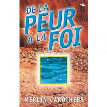 De la peur à la foi