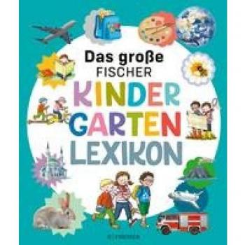 Das grosse Fischer Kindergarten-Lexikon, Libro per bambini di Hans-Günther Döring, Stefan Louis Richter, Cristina Marrone