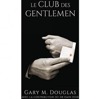 Douglas, Gary M. Le Club Des Gentlemen
