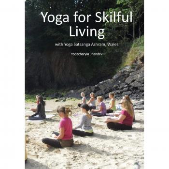 Yoga for Skilful Living: with Yoga Satsanga Ashram