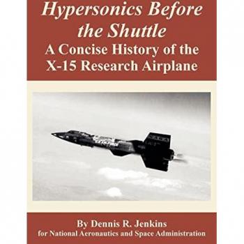 Hypersonics Before the Shuttle: A Concise History of the X-15 Research Airplane
