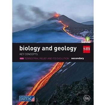 Biology and Geology. Secondary. Savia. Key Concepts: Terrestrial Relief and Its 