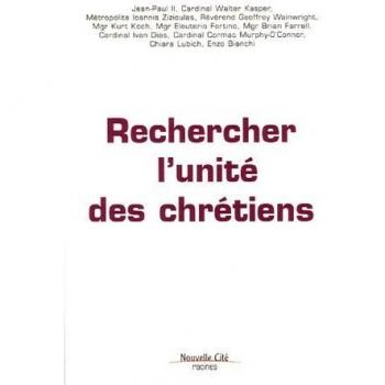 Rechercher l'unité des chrétiens