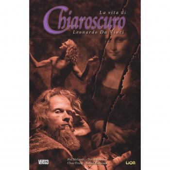 Chiaroscuro. La vita di Leonardo da Vinci