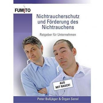 Nichtraucherschutz und Förderung des Nichtrauchens: Ratgeber für Unternehmen