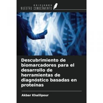 Khalilpour, Akbar: Descubrimiento de biomarcadores para el desarrollo de herramientas de diagnóstico basadas en proteínas