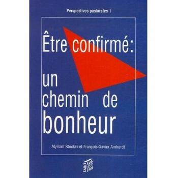 ETRE CONFIRME UN CHEMIN DE BONHEUR