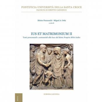 Ius et matrimonium. Temi processuali e sostanziali alla luce del Motu Proprio Mitis Iudex
