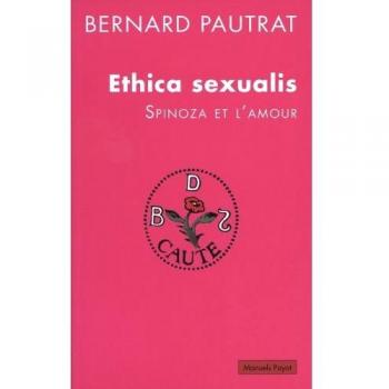 Ethica Sexualis. Spinoza et l'amour