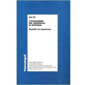 L'evoluzione del controllo di gestione. Modelli ed esperienze