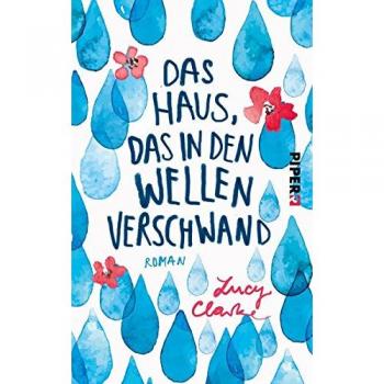 Das Haus, das in den Wellen verschwand: Roman