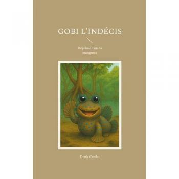 Gobi l'indécis : Déprime dans la mangrove