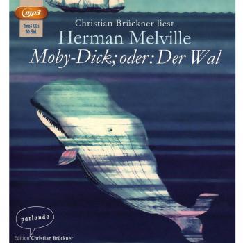 Moby-Dick oder Der Wal | Herman Melville | Deutsch | MP3 | 2 | 2016 | Parlando