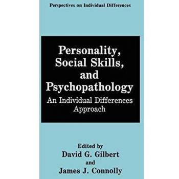 Personality, Social Skills, and Psychopathology: An Individual Differences Approach